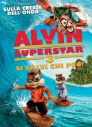 Alvin Superstar: nessuno ci pu fermare