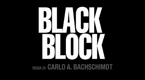 Black Block di Carlo A. Bachschmidt: in prima visione assoluta su Rai 3 il 15 aprile