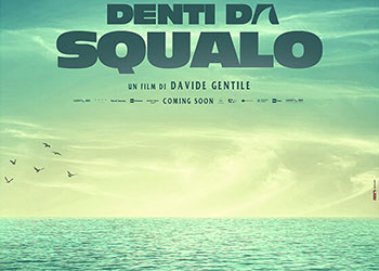 Denti da Squalo: online uno spot del film di Davide Gentile