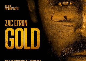 Gold: il trailer italiano del film con Zac Efron