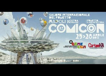 Napoli Comicon 2013 oltre 10000 il primo giorno. Il programma di oggi 26 aprile
