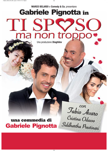 Consigli teatrali: Ti sposo, ma non troppo di e con Gabriele Pignotta (fino al 20 gennaio al teatro Ghione)