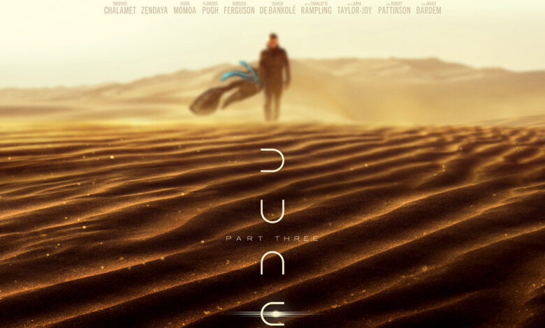 Immagine ufficiale di Dune – Parte Tre con le dune del deserto di Arrakis, una figura in lontananza e il logo del film.