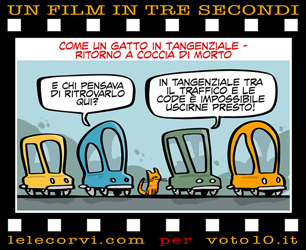 La vignetta di Come un gatto in Tangenziale - Ritorno a Coccia di Morto - Lele Corvi per Voto 10